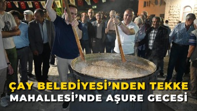Çay Belediyesi’nden Tekke Mahallesi’nde Aşure Gecesi