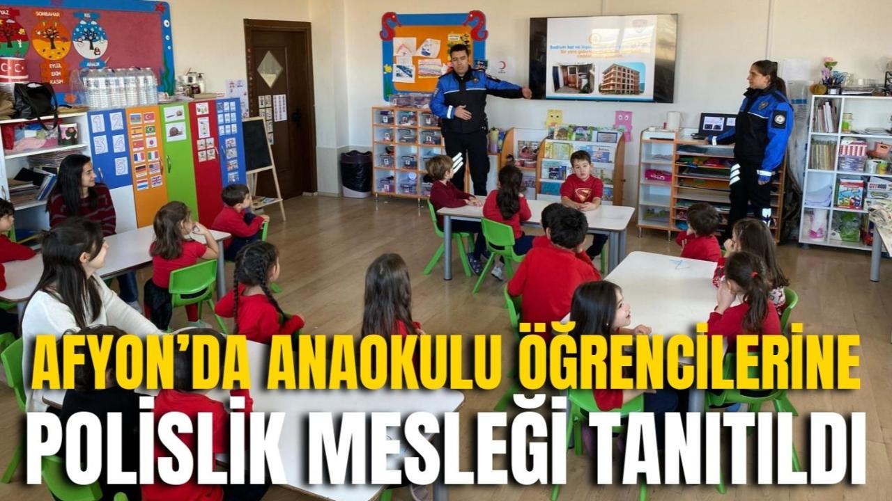 Afyon’da Anaokulu Öğrencilerine Polislik Mesleği Tanıtıldı