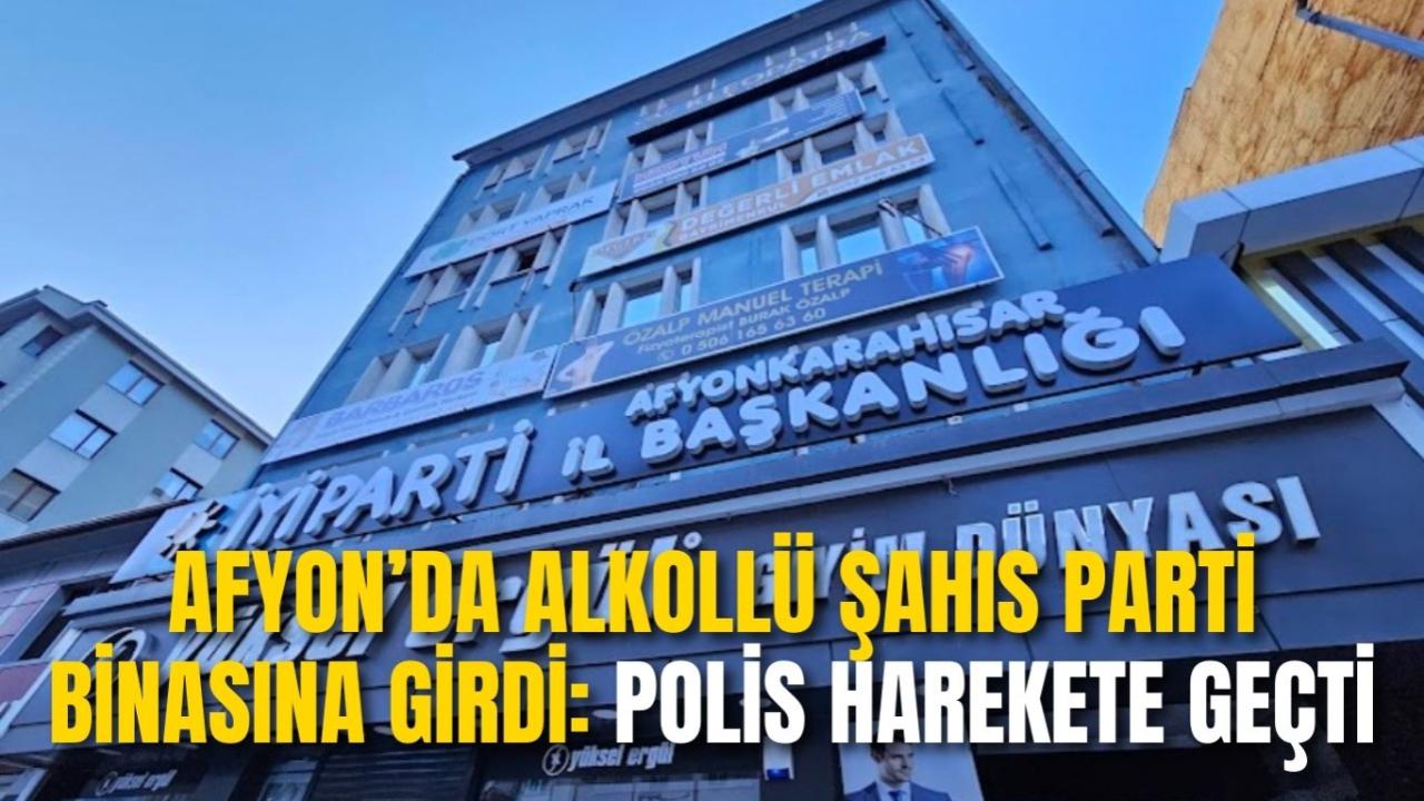 Afyon’da Alkollü Şahıs Parti Binasına Girdi: İl Başkanı Tehdit Edildi, Polis Harekete Geçti
