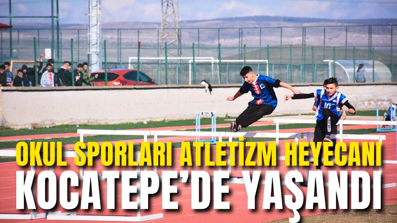 Okul Sporları Atletizm Heyecanı Kocatepe’de Yaşandı