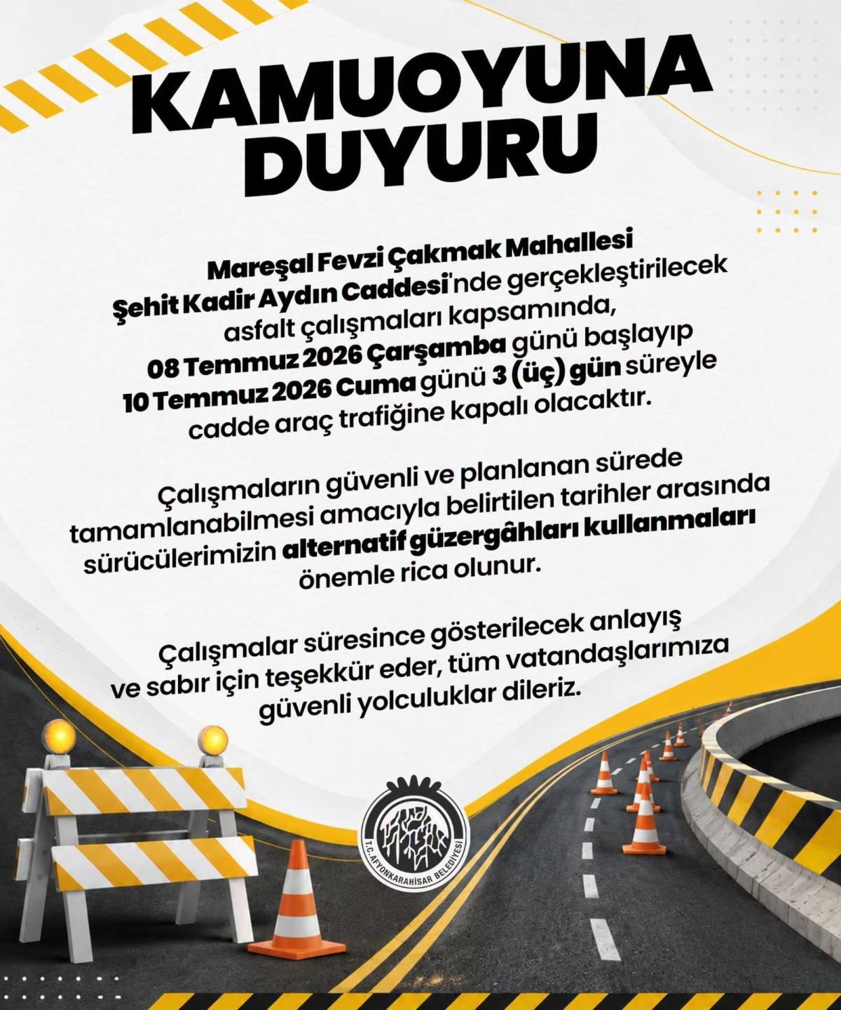 Bu Caddeyi Kullananlar Dikkat! Afyon'da 3 Gün Trafiğe Kapatılıyor